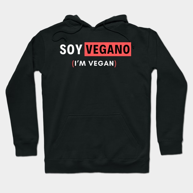 Vegan Spanish art: Soy vegano Hoodie by Veganstitute 